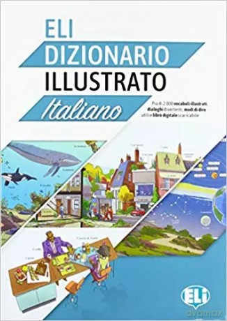 ELI Dizionario illustrato Italiano + książka cyfrowa i materiał audio online - Joy Olivier [KSIĄŻKA]