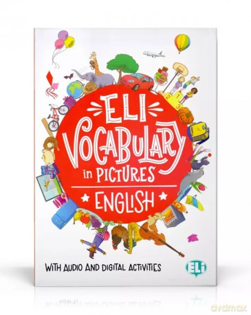 ELI Vocabulary in Pictures English - with audio and digital activities OOP [KSIĄŻKA]
