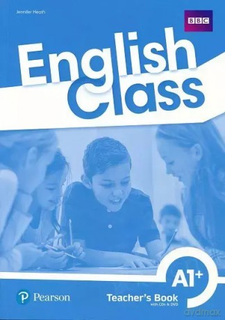 English Class A1+. Książka nauczyciela + kod Do ActiveTeach. Nowe wydanie - Jennifer Heath [KSIĄŻKA]