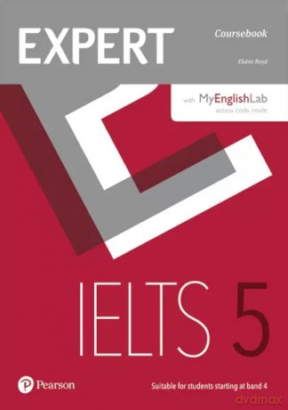 Expert IELTS band 5 Students' Book with Online Audio and MyEnglishLab - Elaine Boyd [KSIĄŻKA]