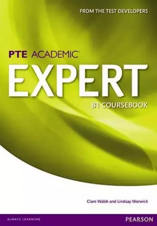 Expert PTE Academic B1 CB - Clare Walsh, Warwick Lindsay [KSIĄŻKA]