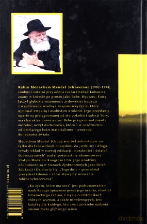 Ku życiu, które ma sens. Przemyślenia Rebego Menachema Schneersona [KSIĄŻKA]