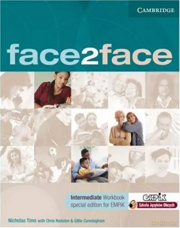 face2face Intermediate EMPIK ed. ćwiczenie - Nicholas Tims, Chris Redston, Gillie Cunningham [KSIĄŻKA]