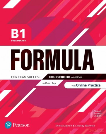 Formula. B1 Preliminary. Coursebook without key and eBook with Online Practice Access Code [KSIĄŻKA]