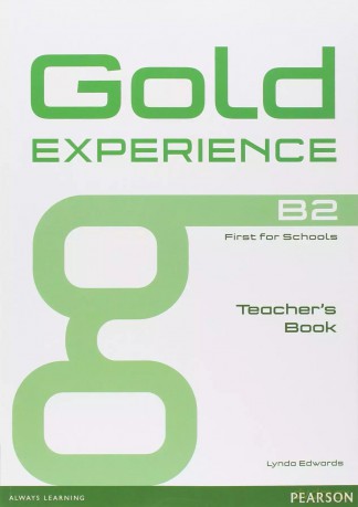 Gold Experience B2 książka nauczyciela - Lynda Edwards [KSIĄŻKA]