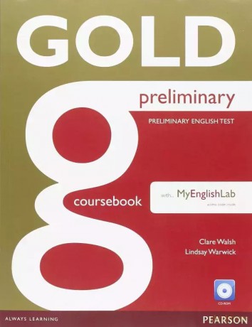 Gold Preliminary CB with CD-rom + MyEnglishLab - Clare Walsh, Lindsay Warwick [KSIĄŻKA]