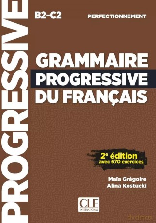 Grammaire progressive niveau perfectionnement nelle edition - Gregoire Maia [KSIĄŻKA]