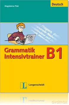 Grammatik Intensivtrainer B1 - Magdalena Ptak [KSIĄŻKA]
