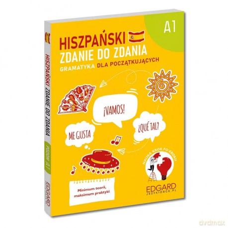 Hiszpański. Zdanie do zdania. Gramatyka dla początkujących A1 - Joanna Ostrowska [KSIĄŻKA]
