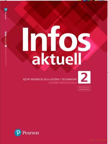 Infos aktuell 2. Język niemiecki. Książka nauczyciela. Wydanie zmienione [KSIĄŻKA]