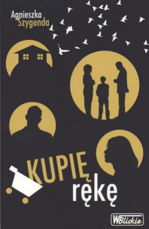 Kupię rękę - Agnieszka Szygenda [KSIĄŻKA]