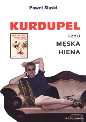 Kurdupel czyli męska hiena - Paweł Śląski [KSIĄŻKA]