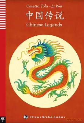 LCH Chinese Legends książka online HSK3 - Cosetta Tolu, Li Wei [KSIĄŻKA]