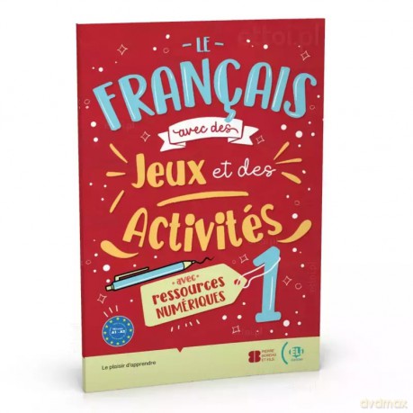 Le francais avec des jeux et des activites 1 avec ressources numeriques online A1-A2 [KSIĄŻKA]