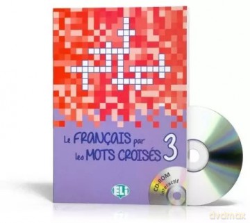 Le Francais par les Mots Croises. Volume 3 + CD [KSIĄŻKA]