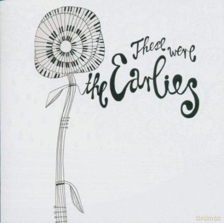 The Earliers: These Were The Earliers [CD]