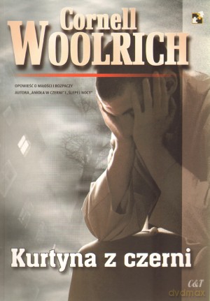 Kurtyna z czerni - Cornell Woolrich [KSIĄŻKA]