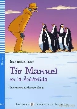 LH Tio Manuel en la Antartida książka A1.1 - Jane Cadwallader [KSIĄŻKA]