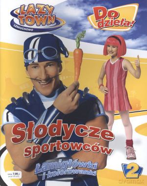 Lazy Town. Część 2. Słodycze sportowców [KSIĄŻKA]