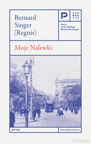 Moje Nalewki - Singer (Regnis) Bernard [KSIĄŻKA]