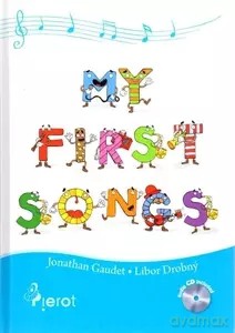 My first songs + CD - Jonathan Gaudet, Libor Drobny [KSIĄŻKA]