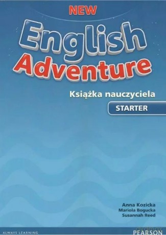 New English Adventure PL Starter Teacher's Book + Teacher's eText code - Tessa Lochowski, Cristiana Bruni, Regina Raczyńska [KSIĄŻKA]