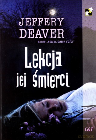 Lekcja jej śmierci - Jeffery Deaver [KSIĄŻKA]