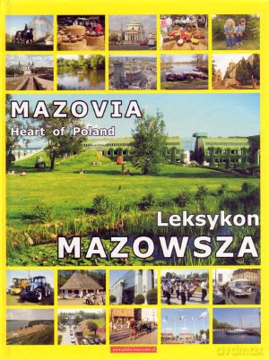 Leksykon Mazowsza/Mazovia. Heart of Poland + CD - Bogdan Wawrzyńczyk [KSIĄŻKA]