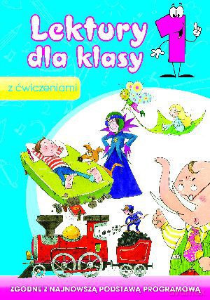 Lektury dla klasy 1 z ćwiczeniami - Anna Wiśniewska, Irena Micińska-Łyżniak [KSIĄŻKA]