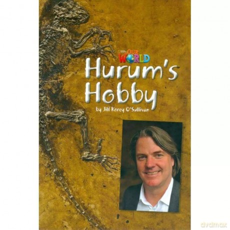 OUR WORLD BRE A2 Hurum's Hobby Reader - Jill Korey O'Sullivan [KSIĄŻKA]