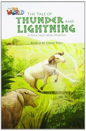 OUR WORLD BRE B1 The Tale of Thunder and Lightning Reader - Cindy Pioli [KSIĄŻKA]