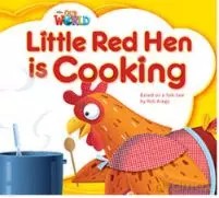 OUR WORLD BRE Beginner Little Red Hen is Cooking Reader [KSIĄŻKA]