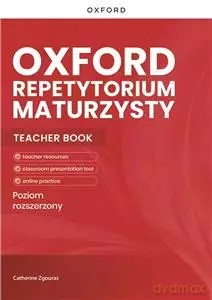 Oxford Repetytorium Maturzysty. Matura 2023. Poziom rozszerzony. Teacher Book [KSIĄŻKA]