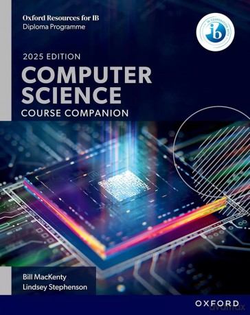 Oxford Resources for IB DP Computer Science. Course Book - Bill MacKenty, Lindsey Stephenson, James Abela [KSIĄŻKA]