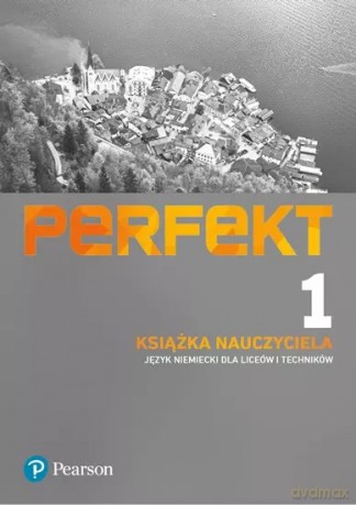 Perfekt 1. Język niemiecki dla liceów i techników. Książka nauczyciela + CD - Beata Jaroszewicz, Anna Wojdat-Niklewska [KSIĄŻKA]