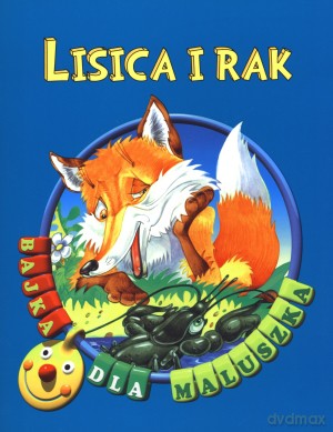 Lisica i rak. Bajka dla maluszka [KSIĄŻKA]