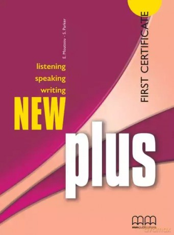 Plus NEW. First certificate. Students book - E. Moutsou, S. Parker [KSIĄŻKA]