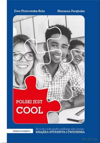 Polski jest Cool 2 Książka studenta + zeszyt ćwiczeń A2 Część 2 - Ewa Piotrowska-Rola, Marzena Porębska [KSIĄŻKA]