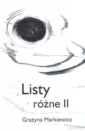 Listy różne II - Grażyna Markiewicz [KSIĄŻKA]