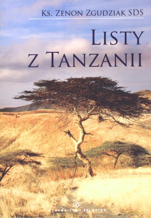 Listy z Tanzanii - ks. Zenon Zgudziak SDS [KSIĄŻKA]