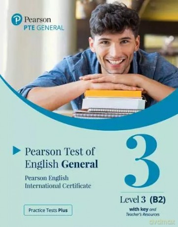 Practice Tests Plus. PTE General Level 3 (B2) with key and Teacher's Resources [KSIĄŻKA]