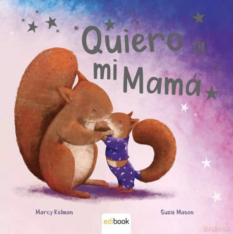Quiero A Mi Mama. 2019 ed [KSIĄŻKA]