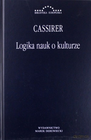 Logika nauk o kulturze - Ernst Cassirer [KSIĄŻKA]