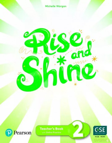 Rise and Shine 2. Teacher's Book with eBooks, Presentation Tool and Digital Resources [KSIĄŻKA]