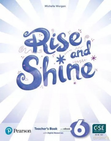Rise and Shine 6. Teacher's Book with eBooks, Presentation Tool and Digital Resources [KSIĄŻKA]