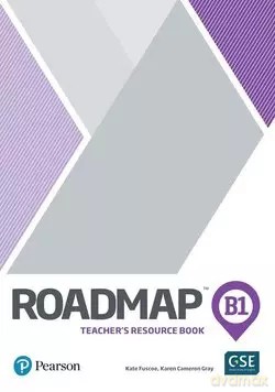 Roadmap B1. Teacher's Resource Book - Kate Fuscoe, Karen Cameron Gray [KSIĄŻKA]