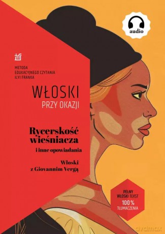 Rycerskość wieśniacza i inne opowiadania.Włoski z Giovannim Vergą - Giovanni Verga, Ilya Frank [KSIĄŻKA]