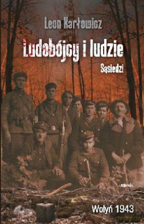 Ludobójcy i ludzie. Sąsiedzi - Leon Karłowicz [KSIĄŻKA]