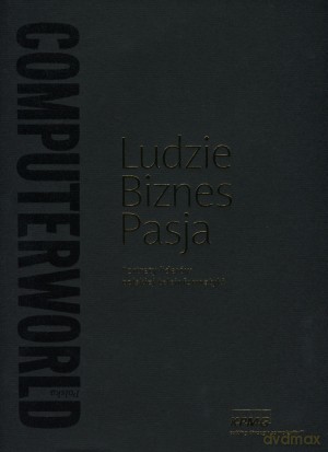 Ludzie, biznes, pasja. Portrety liderów polskiej teleinformatyki [KSIĄŻKA]