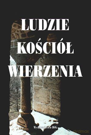 Ludzie, kościół, wierzenia - Stefan K. Kuczyński (red.), Wojciech Iwańczak (red.) [KSIĄŻKA]